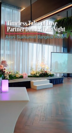 Event | Timeless Tales of Love Partner Dinner Talk Night” @ Avani Sukhumvit Bangkok Hotel Event | Timeless Tales of Love Partner Dinner Talk Night” @ Avani Sukhumvit Bangkok Hotel